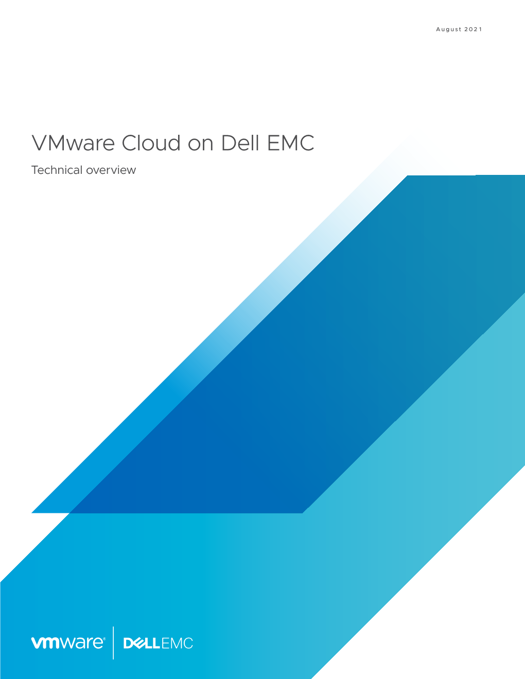 Vmware Cloud on Dell EMC Technical Overview Table of Contents Introduction