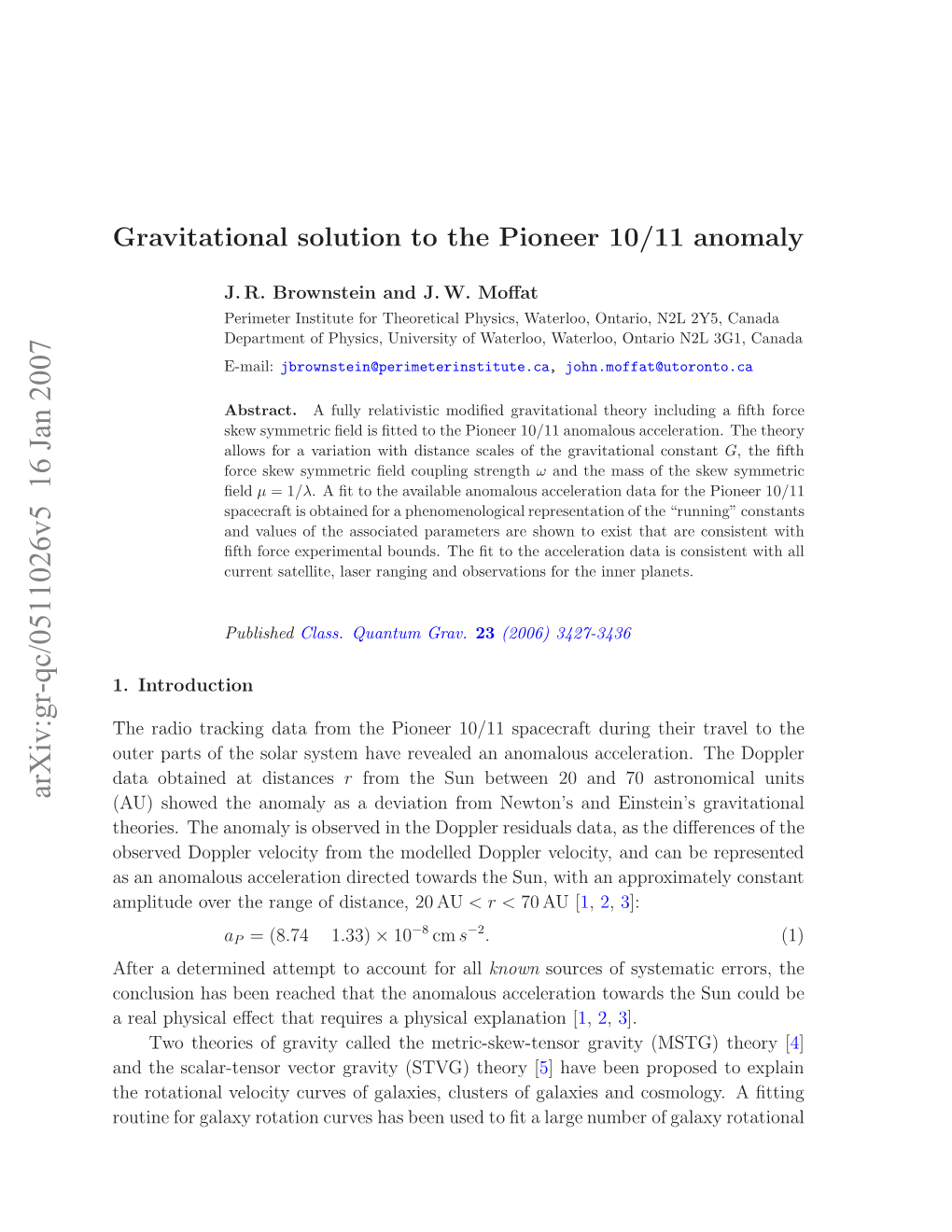 Gravitational Solution to the Pioneer 10/11 Anomaly