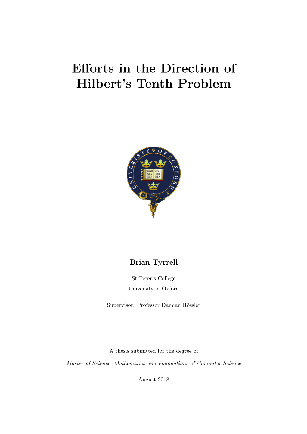 Efforts in the Direction of Hilbert's Tenth Problem