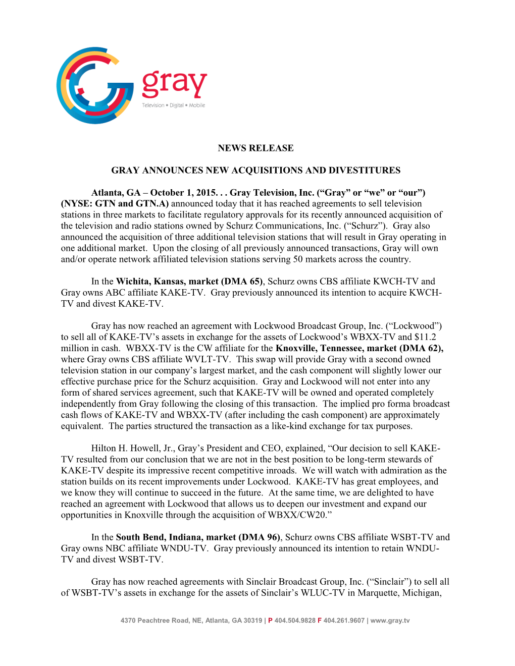 NEWS RELEASE GRAY ANNOUNCES NEW ACQUISITIONS and DIVESTITURES Atlanta, GA – October 1, 2015. . . Gray Television, Inc. (“Gra