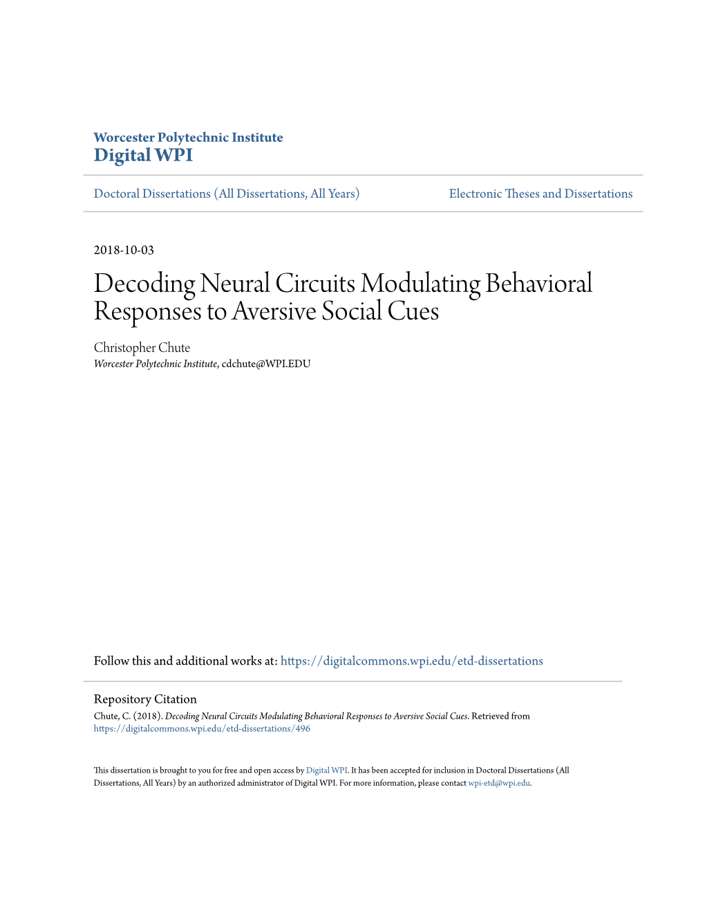 Decoding Neural Circuits Modulating Behavioral Responses to Aversive Social Cues Christopher Chute Worcester Polytechnic Institute, Cdchute@WPI.EDU