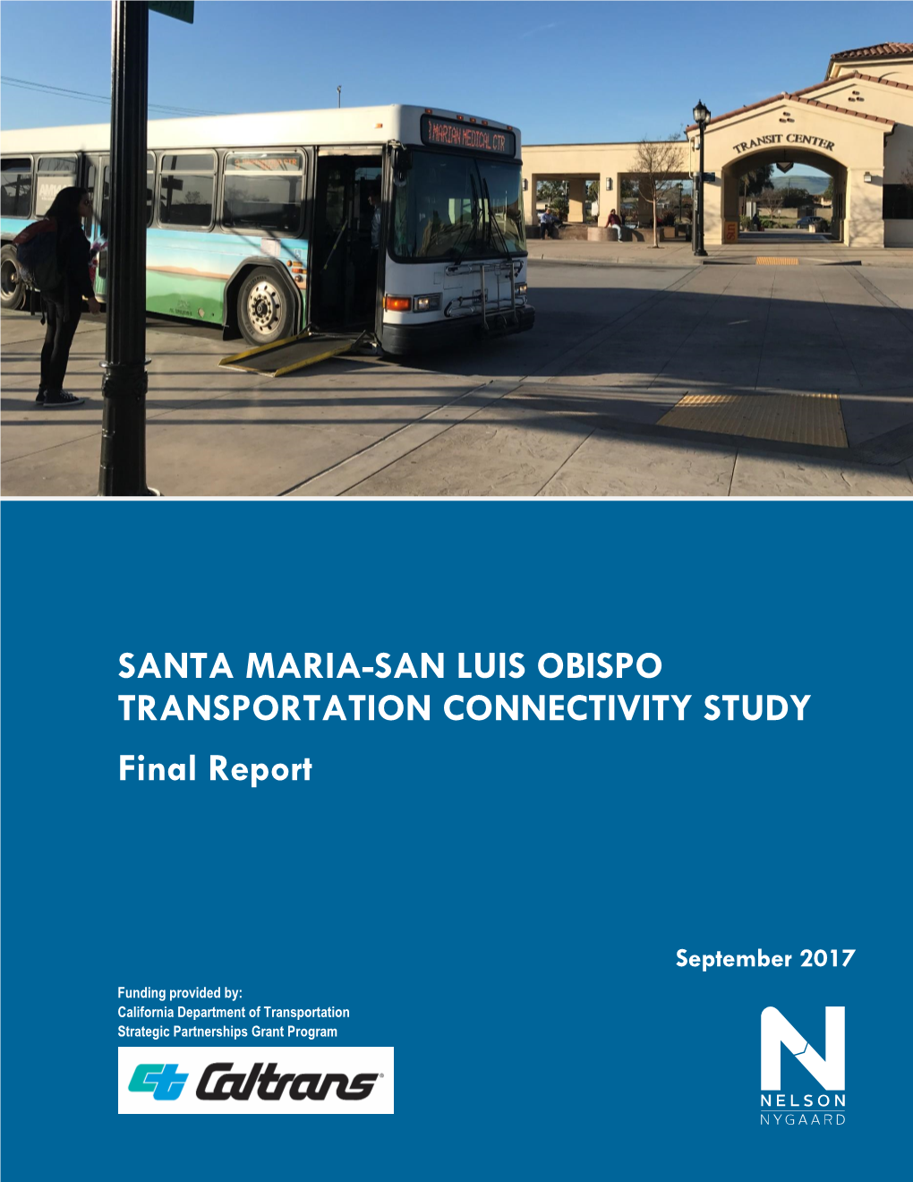 SANTA MARIA-SAN LUIS OBISPO TRANSPORTATION CONNECTIVITY STUDY Final Report