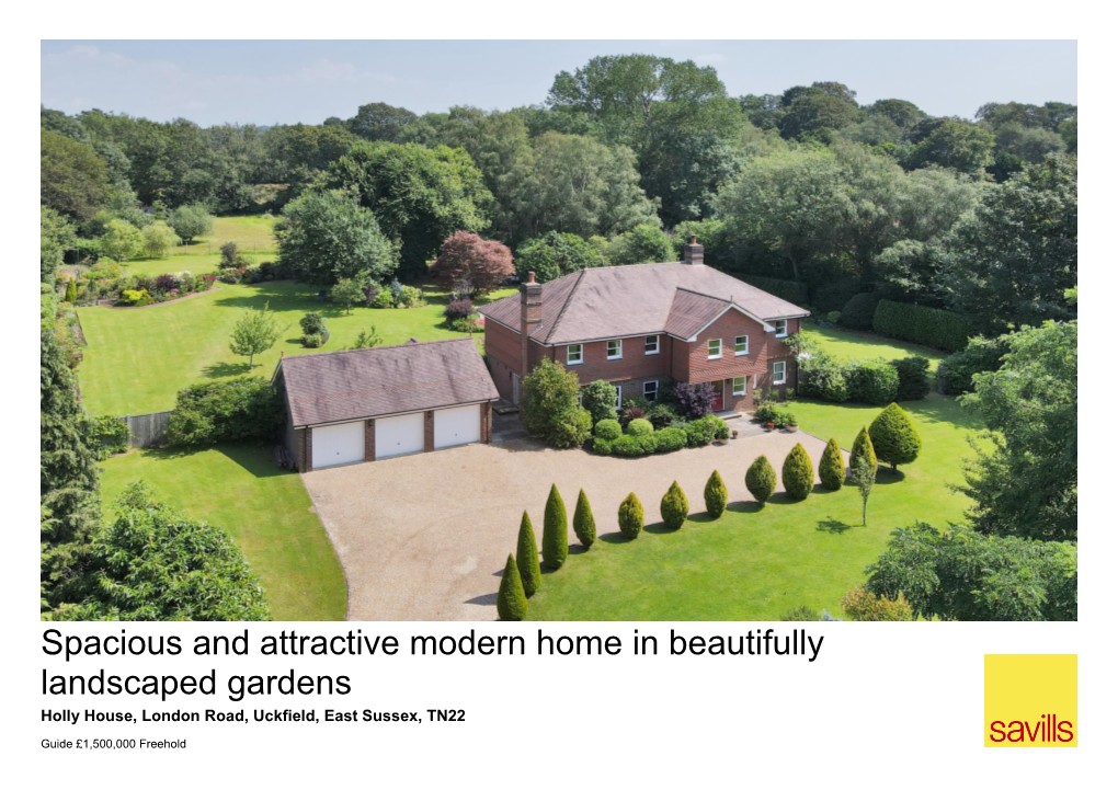 Spacious and Attractive Modern Home in Beautifully Landscaped Gardens Holly House, London Road, Uckfield, East Sussex, TN22
