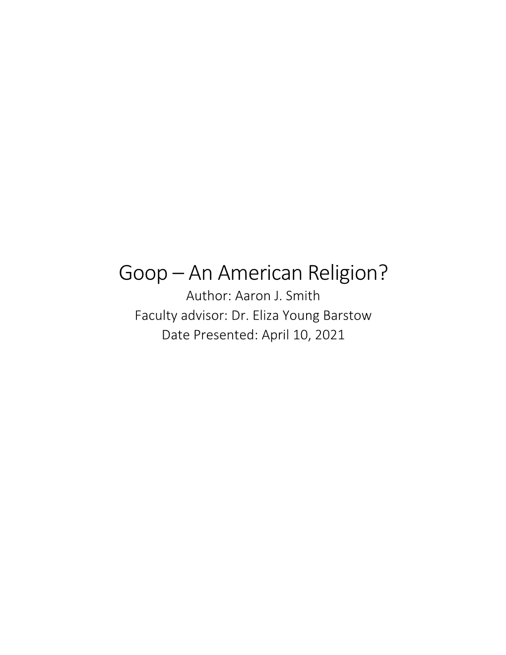 Goop – an American Religion? Author: Aaron J