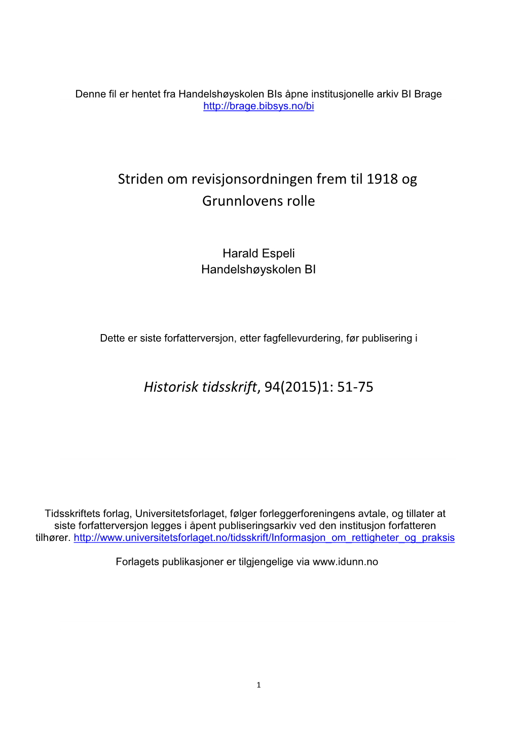 Striden Om Revisjonsordningen Frem Til 1918 Og Grunnlovens Rolle Historisk Tidsskrift, 94(2015)1: 51-75