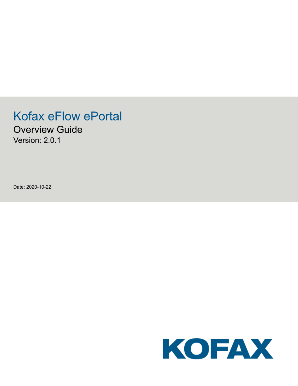 Kofax Eflow Eportal Overview Guide Version: 2.0.1