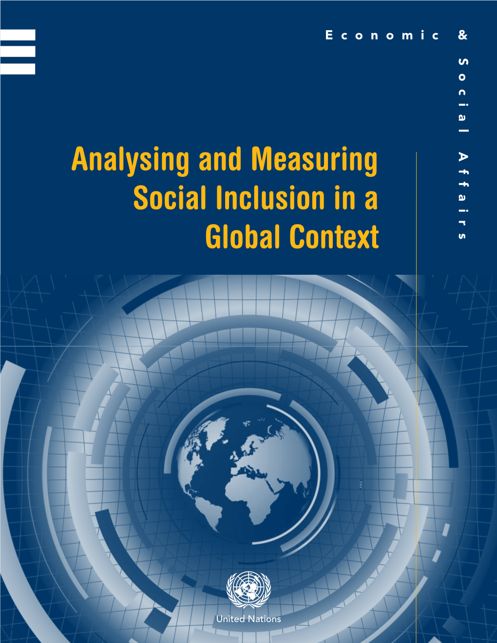 Analysing and Measuring Social Inclusion in a Global Context ST/ESA/325