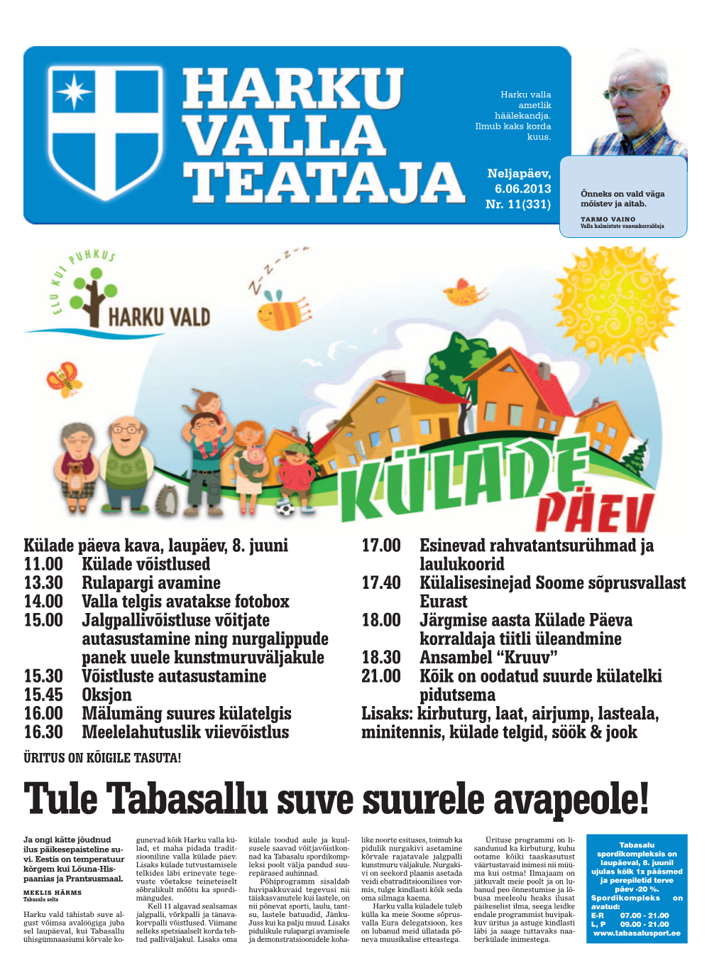 Tule Tabasallu Suve Suurele Avapeole!