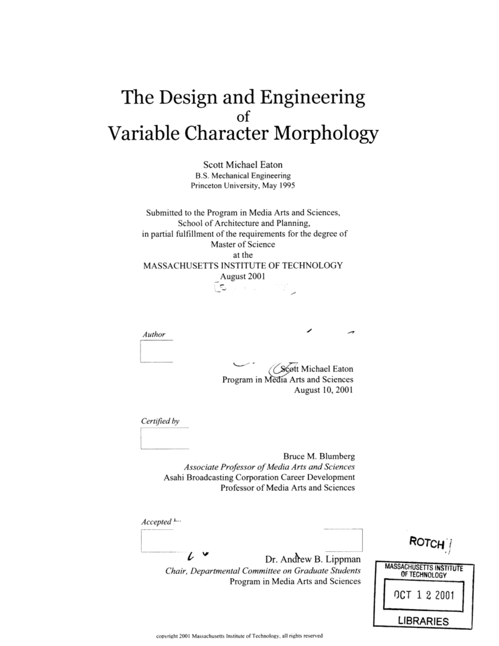 The Design and Engineering Variable Character Morphology