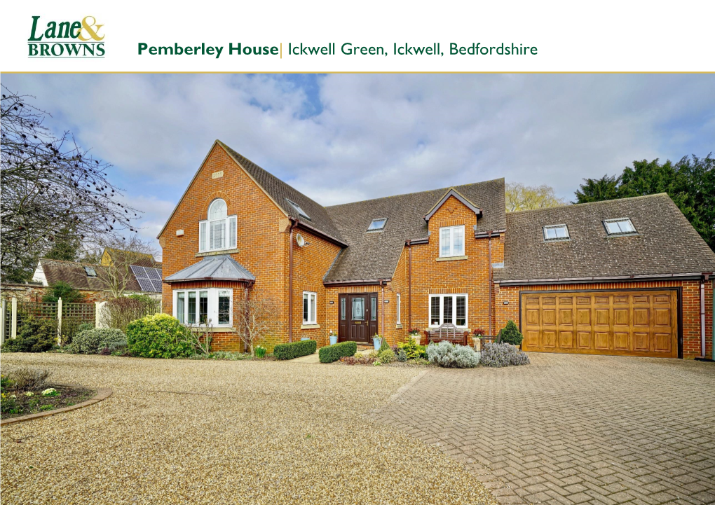 Pemberley House| Ickwell Green, Ickwell, Bedfordshire