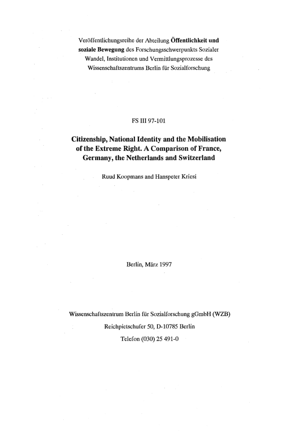 Citizenship, National Identity and the Mobilisation of the Extreme Right. a Comparison of France, Germany, the Netherlands and Switzerland