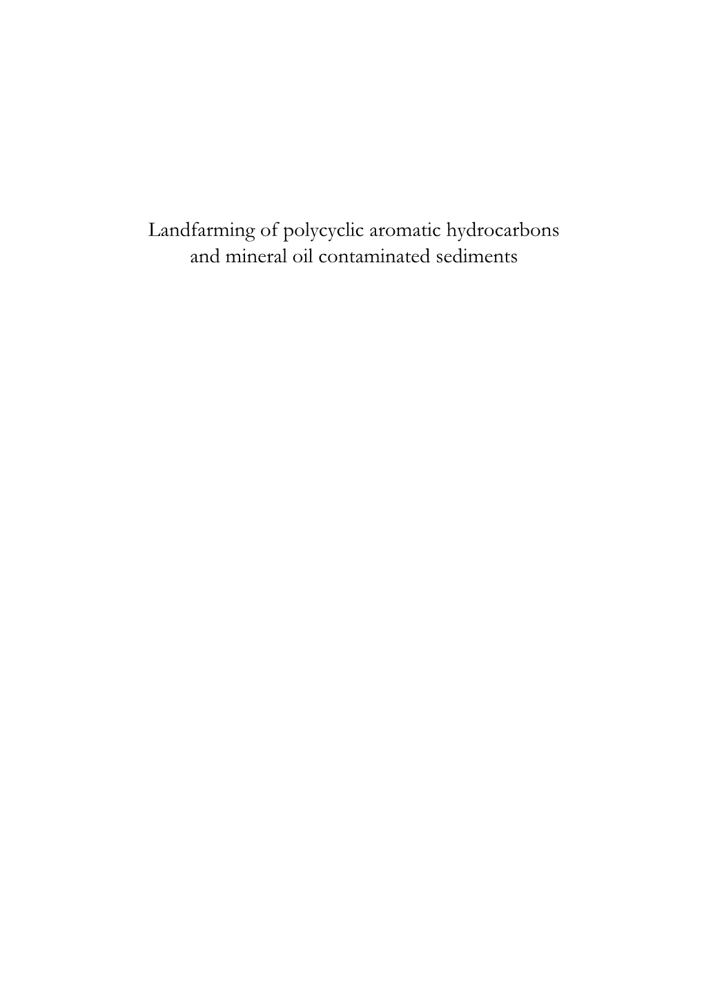 Landfarming of Polycyclic Aromatic Hydrocarbons and Mineral Oil Contaminated Sediments