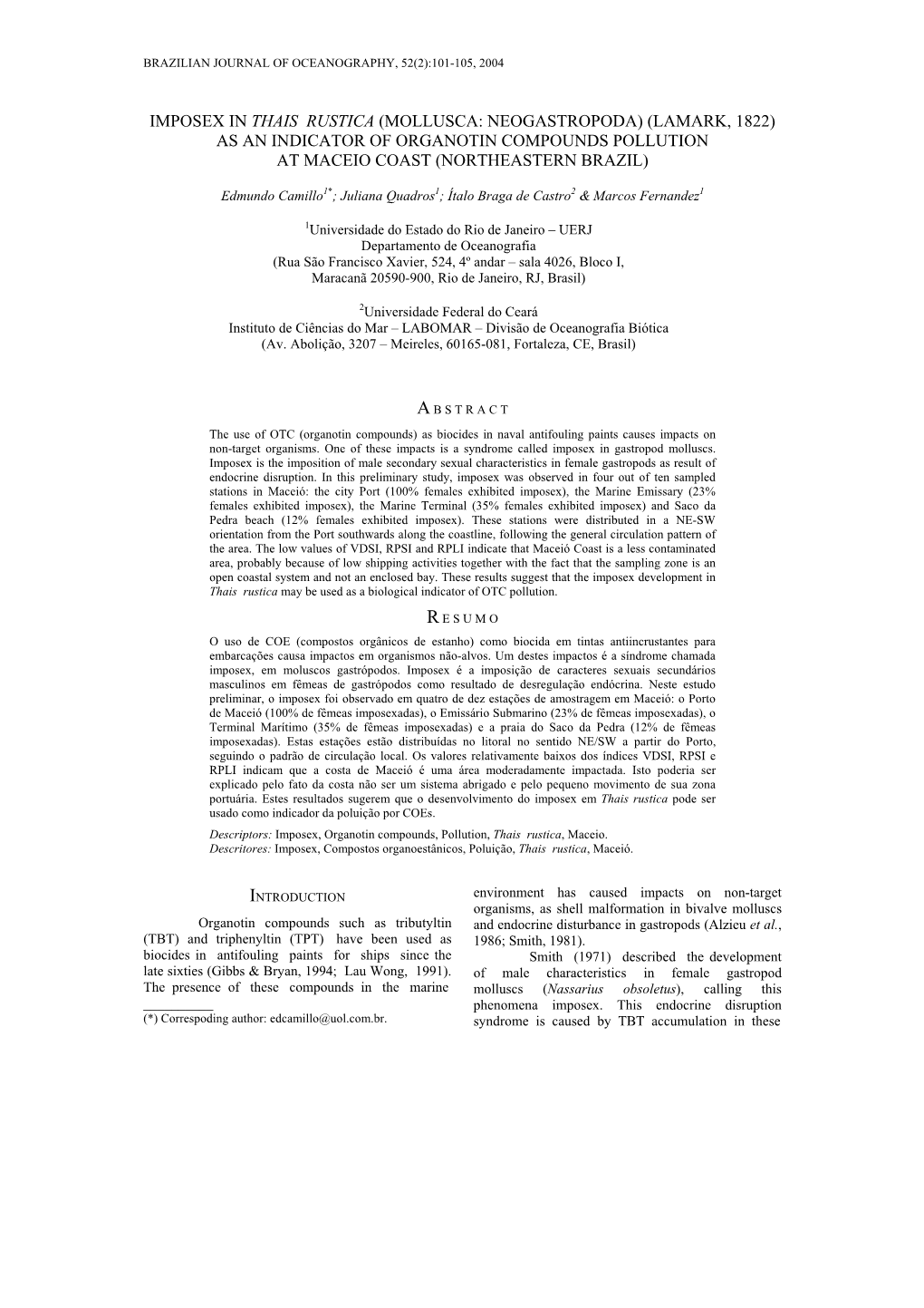 As an Indicator of Organotin Compounds Pollution at Maceio Coast (Northeastern Brazil)