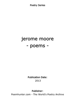 Jerome Moore - Poems