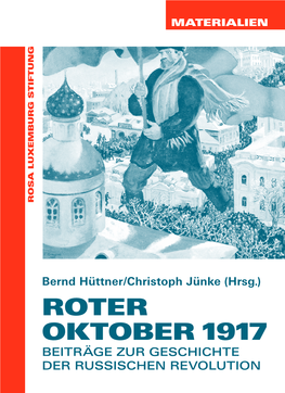 Roter Oktober 1917 Beiträge Zur Geschichte Der Russischen Revolution Inhalt