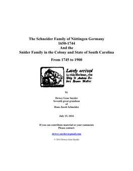 The Schneider Family of Nöttingen Germany 1650-1744 and the Snider Family in the Colony and State of South Carolina