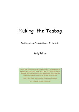 Nuking the Teabag