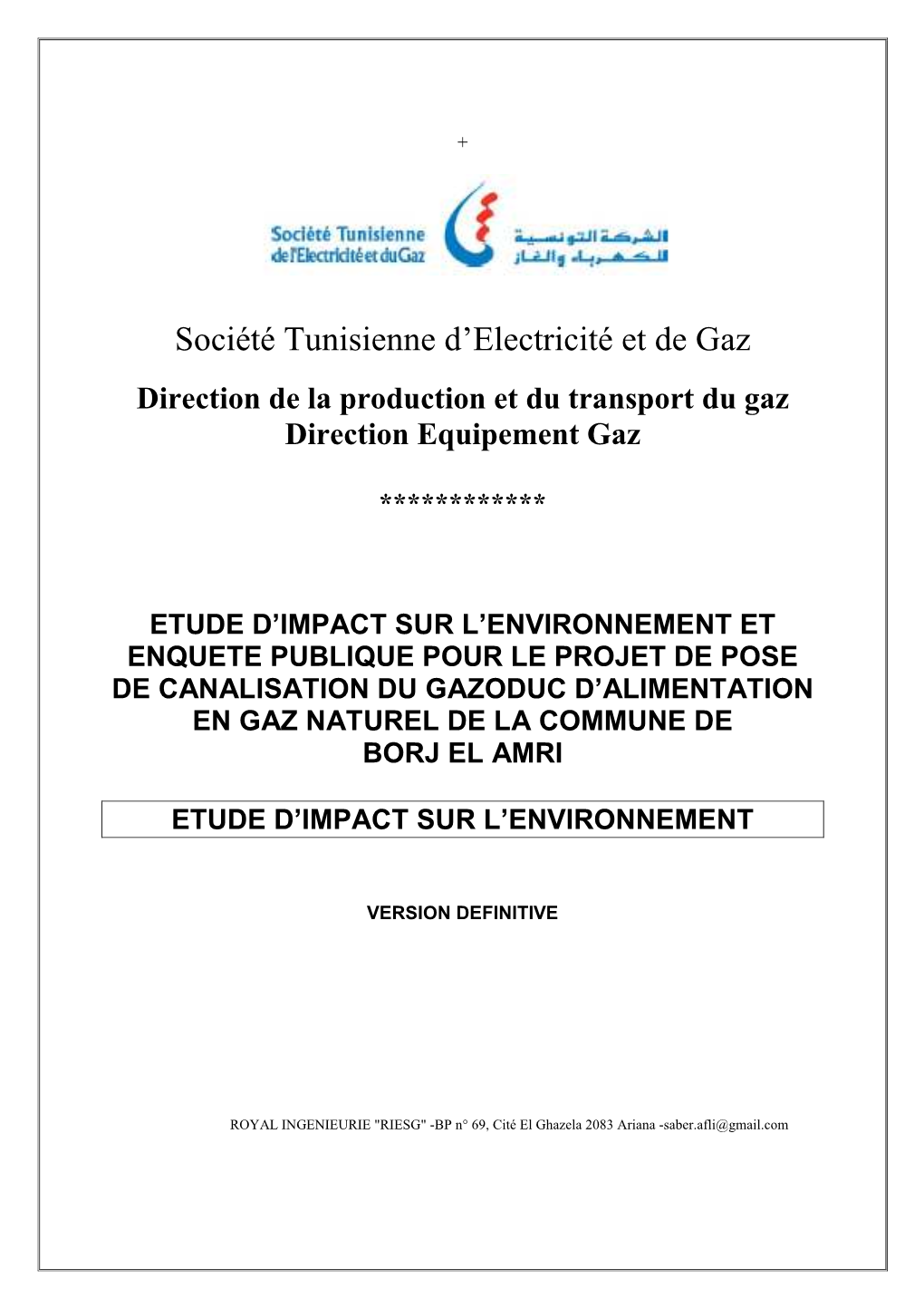 Gazoduc Borj El Amri Est De Mettre En Place L’Ensemble Des Mesures À Prendre En Urgence En Cas D'incident Lors De L'exploitation Du Gazoduc