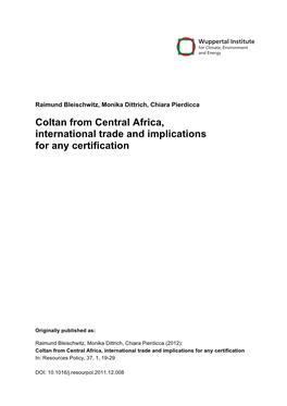 Coltan from Central Africa, International Trade and Implications for Any Certification !