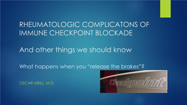 Rheumatologic Complications of Immune Checkpoint Blockade