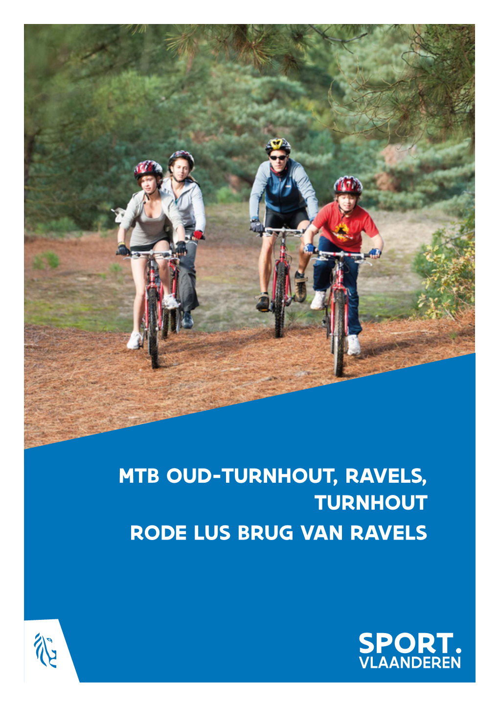 Mtb Oud-Turnhout, Ravels, Turnhout Rode Lus Brug Van Ravels Mtb Oud-Turnhout, Ravels, Turnhout • Rode Lus Brug Van Ravels