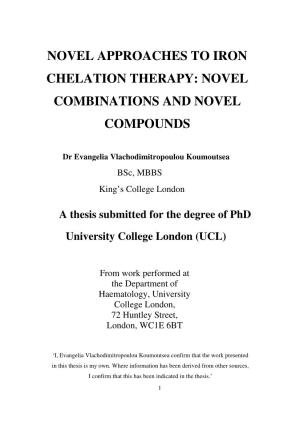 Novel Approaches to Iron Chelation Therapy: Novel Combinations and Novel Compounds