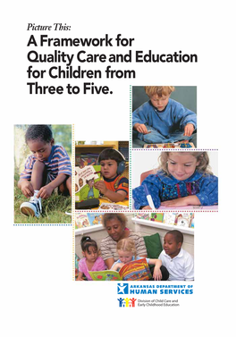 Division of Child Care and Early Childhood Education Booklet Developed by Project Coordinator: Dot Brown President, Early Childhood Services, Inc