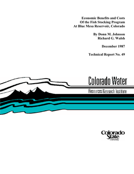 Economic Benefits and Costs of the Fish Stocking Program at Blue Mesa Reservoir, Colorado by Donn M. Johnson Richard G. Walsh De