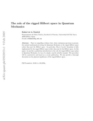The Role of the Rigged Hilbert Space in Quantum Mechanics