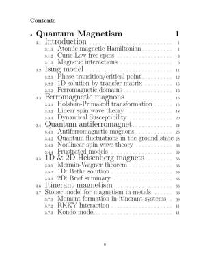 3 Quantum Magnetism 1 3.5 1D & 2D Heisenberg Magnets...33