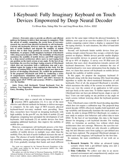 I-Keyboard: Fully Imaginary Keyboard on Touch Devices Empowered by Deep Neural Decoder Ue-Hwan Kim, Sahng-Min Yoo and Jong-Hwan Kim, Fellow, IEEE