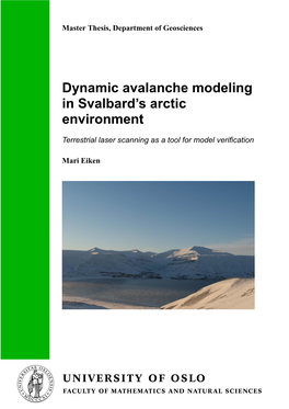 Dynamic Avalanche Modeling in Svalbard's Arctic Environment