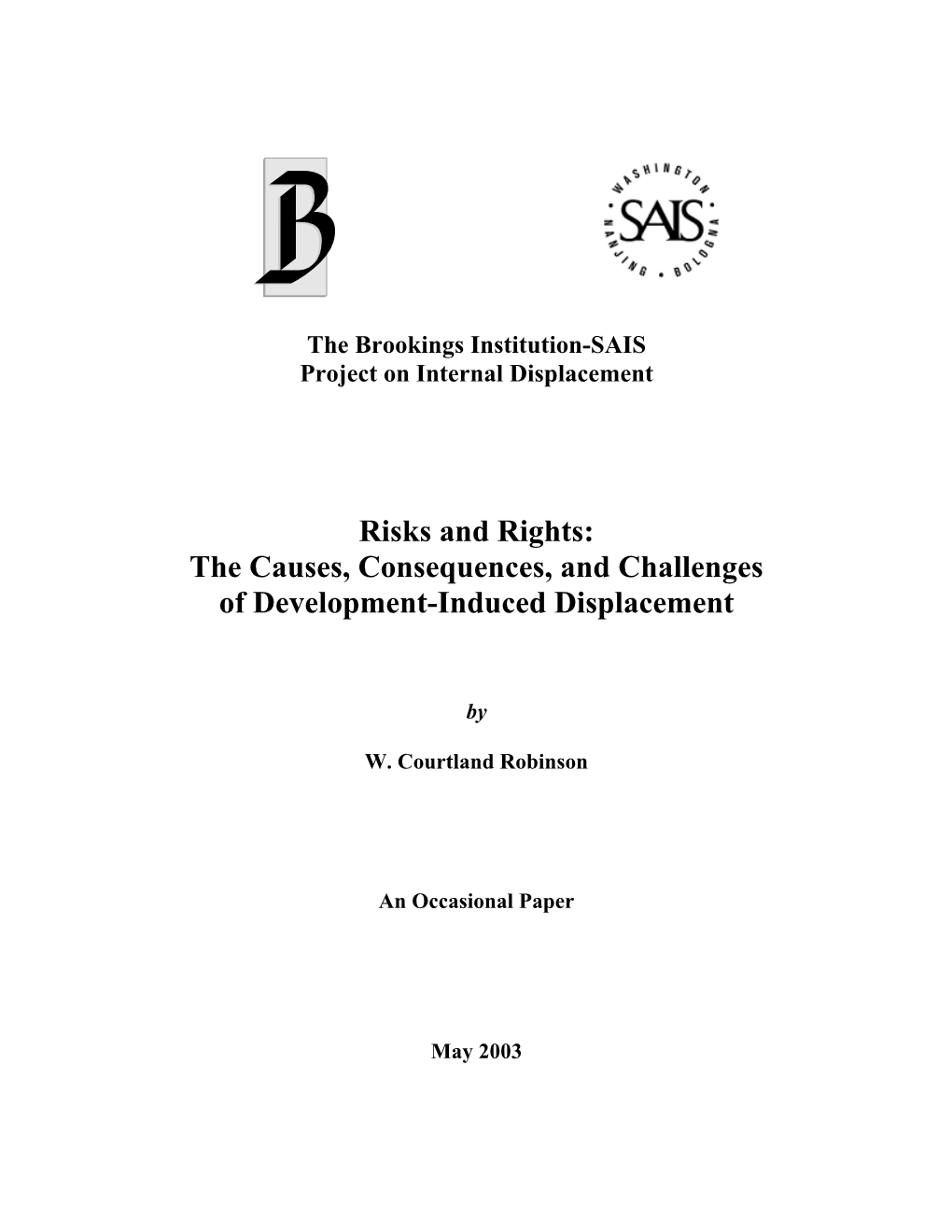 Risks and Rights: the Causes, Consequences, and Challenges of Development-Induced Displacement