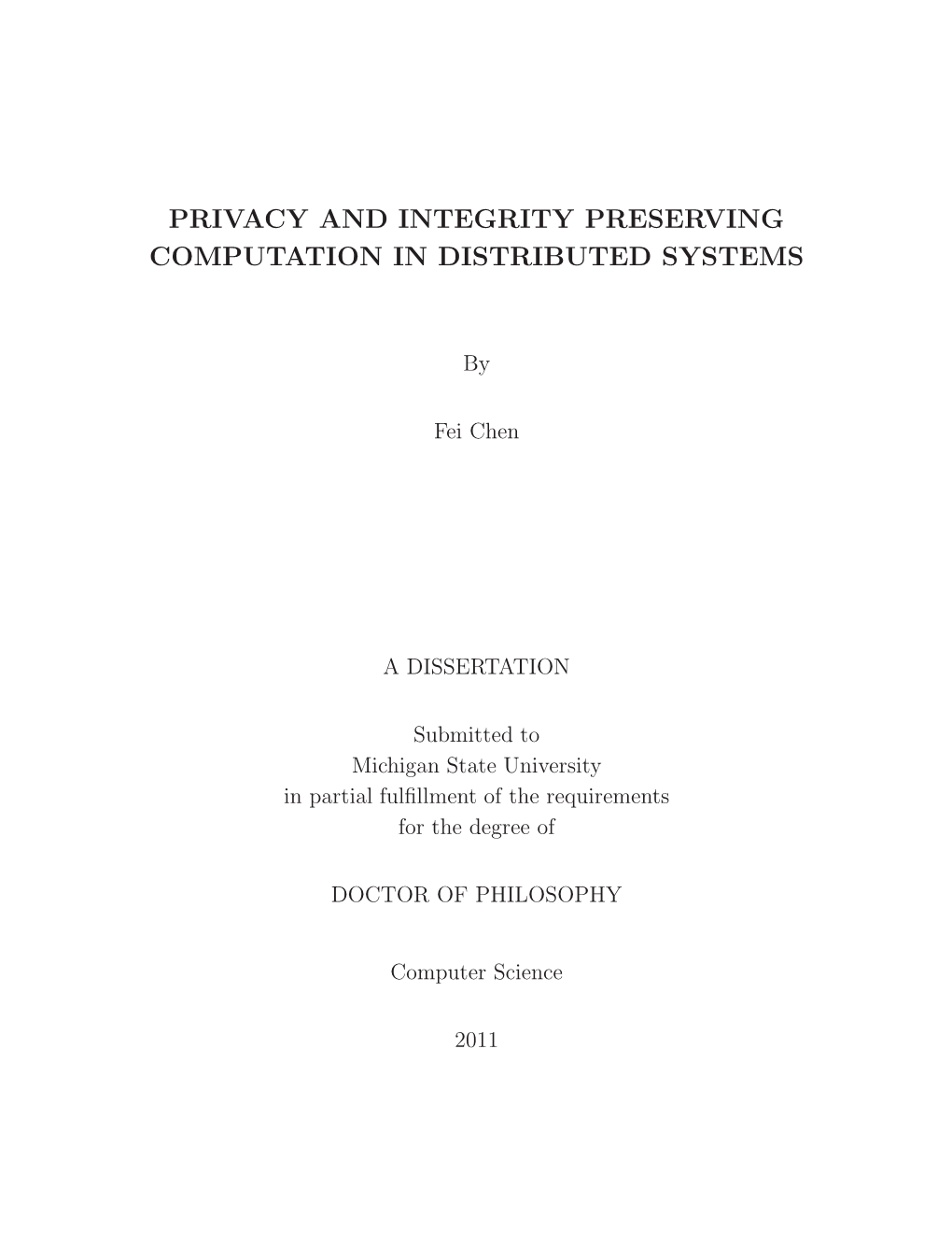 Privacy and Integrity Preserving Computation in Distributed Systems