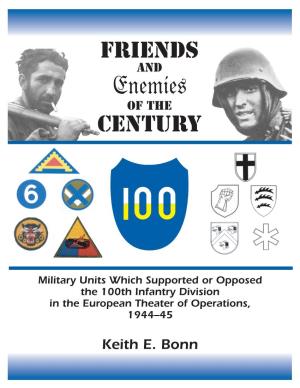 Military Units Which Supported Or Opposed the 100Th Infantry Division in the European Theater of Operations, 1944–45