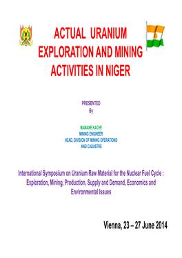 Actual Uranium Exploration and Mining Activities in Niger