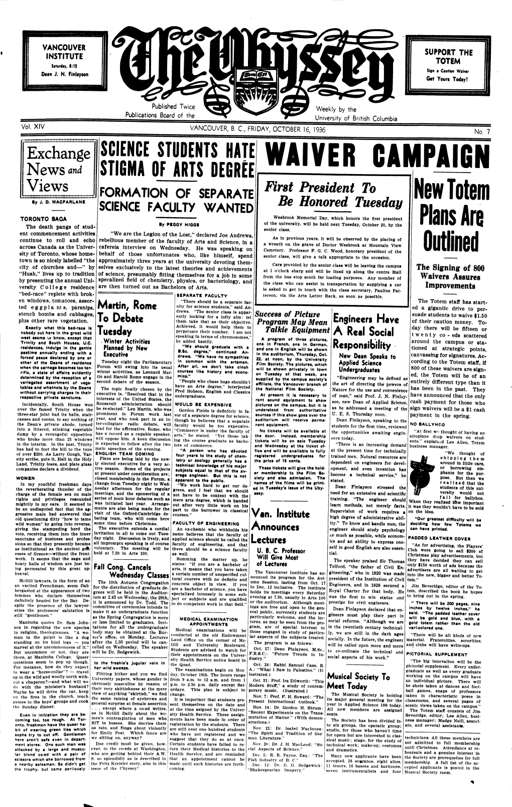 WAIVER CAMPAIGN Views First President to (Itlllillllhmilhimhiiiiiiiiiimihiiiihmimihiiiiithihihiiiiihiiihitltllllhtlllmllllllttlimillmlll FORMATION of SEPARATE by J