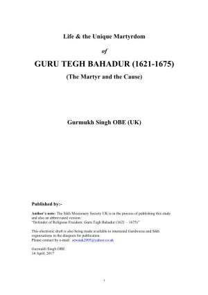 Life & the Unique Martyrdom of Guru Tegh Bahadur