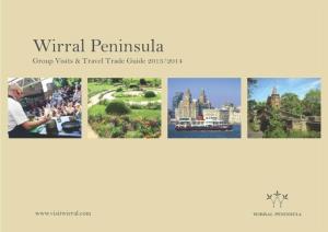 Wirral Peninsula Group Visits & Travel Trade Guide 2013/2014