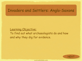 Invaders and Settlers: Anglo-Saxons
