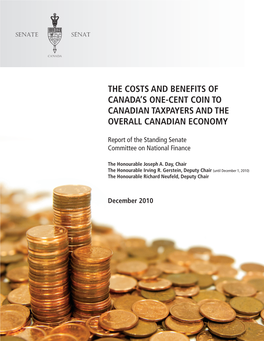 The Costs and Benefits of Canada's One-Cent Coin to Canadian Taxpayers and the Overall Canadian Economy;