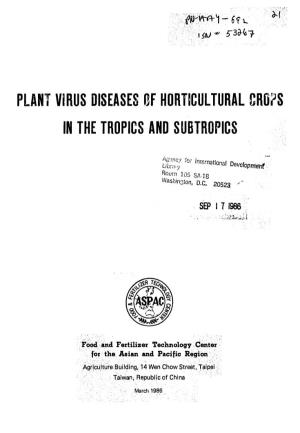 Plant Virus Diseases of Horticultural Cros Inthe Tropics and Subtropics