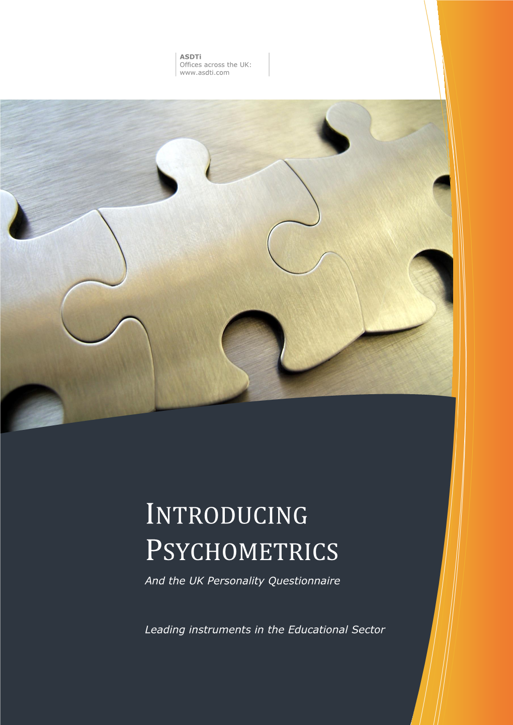 INTRODUCING PSYCHOMETRICS and the UK Personality Questionnaire