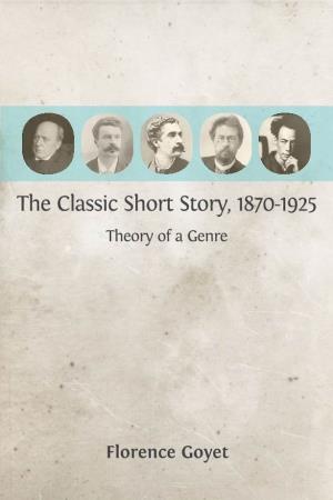 Short Story, 1870-1925 Theory of a Genre