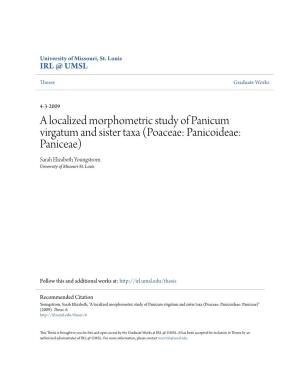 A Localized Morphometric Study of Panicum Virgatum and Sister Taxa (Poaceae: Panicoideae: Paniceae) Sarah Elizabeth Youngstrom University of Missouri-St