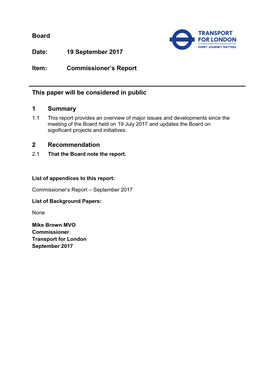 Board Date: 19 September 2017 Item: Commissioner's Report This Paper Will Be Considered in Public 1 Summary 2 Recommendation