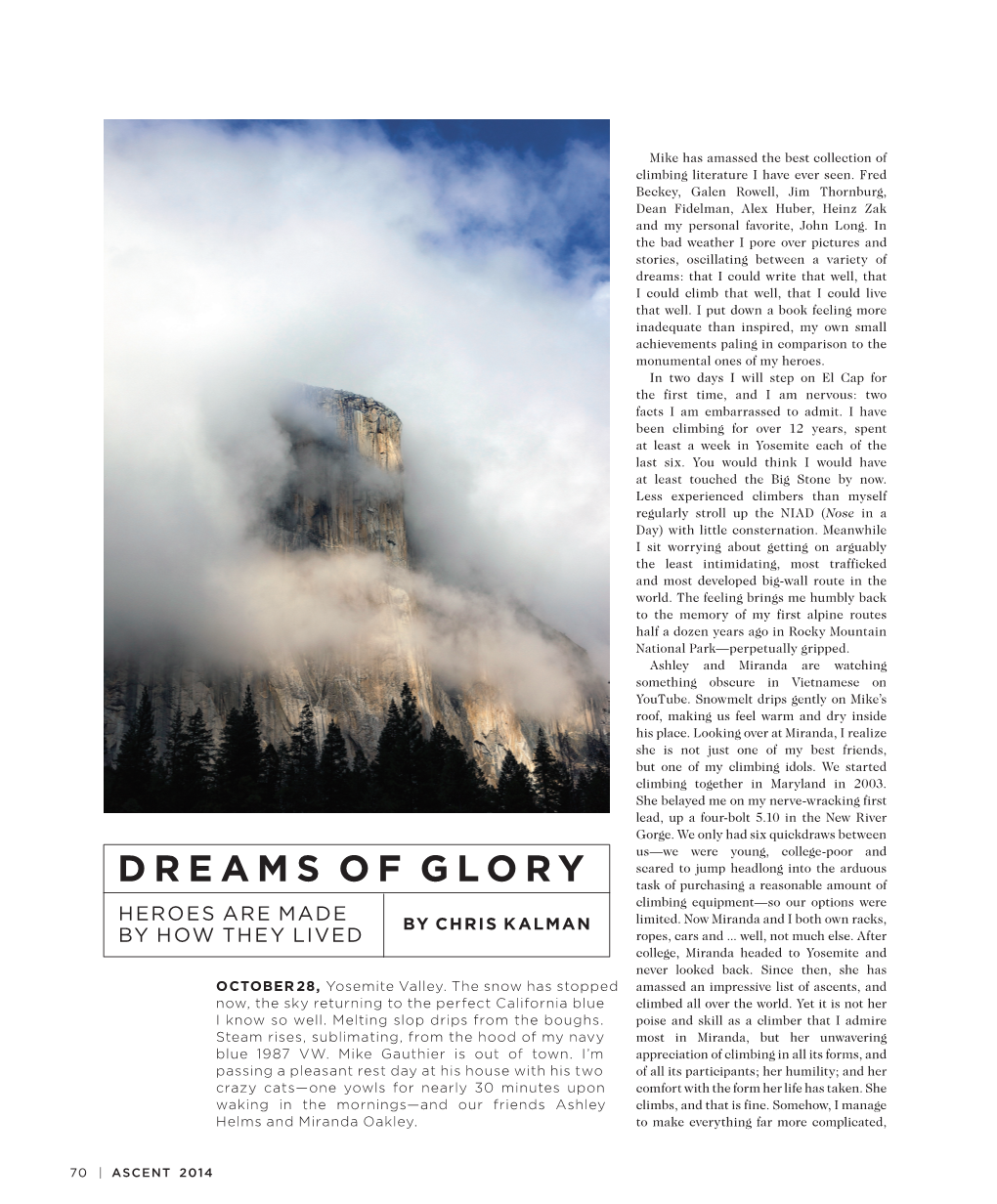 DREAMS of GLORY Task of Purchasing a Reasonable Amount of Climbing Equipment—So Our Options Were HEROES ARE MADE by CHRIS KALMAN Limited