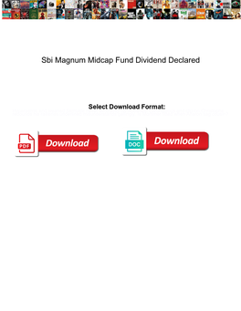 Sbi Magnum Midcap Fund Dividend Declared