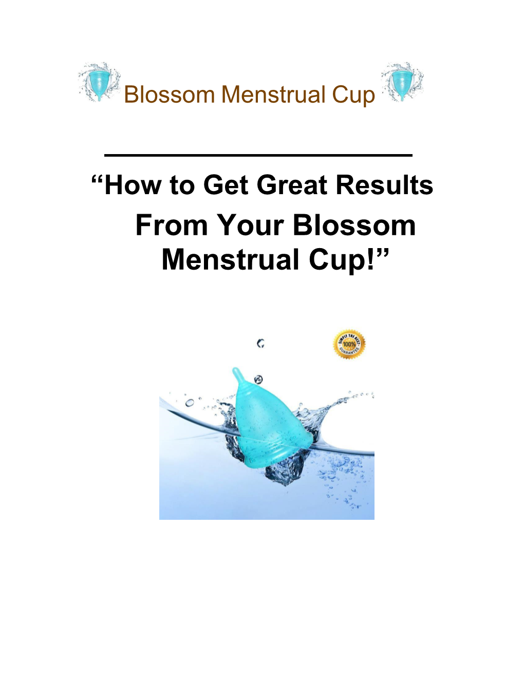 From Your Blossom Menstrual Cup!”