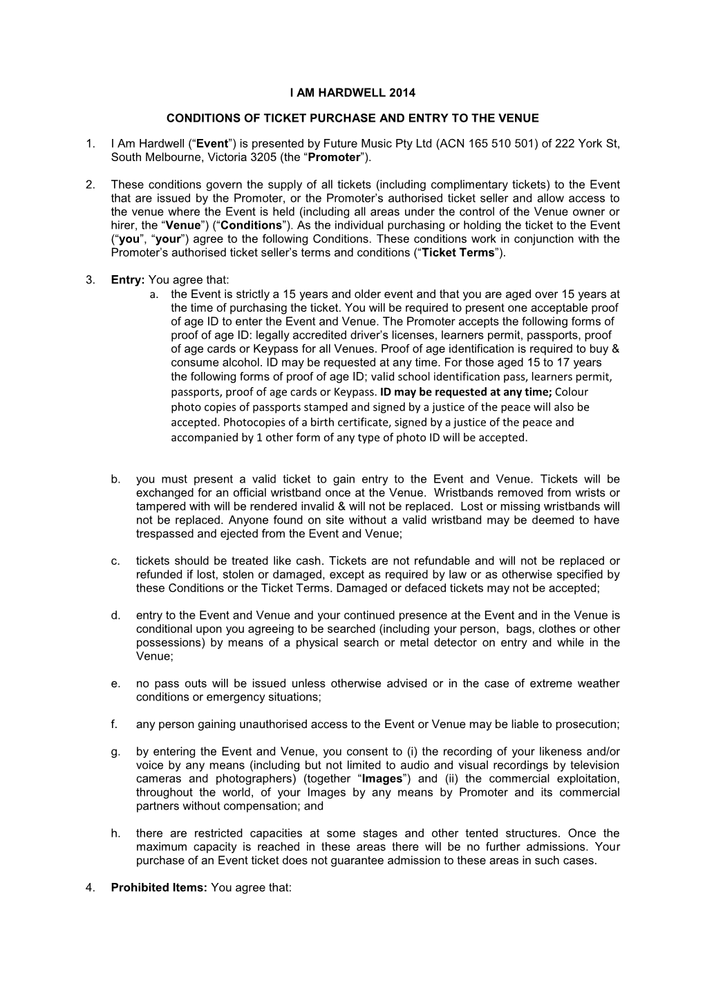 The Following Forms of Proof of Age ID; Valid School Identification Pass, Learners Permit, Passports, Proof of Age Cards Or Keypass